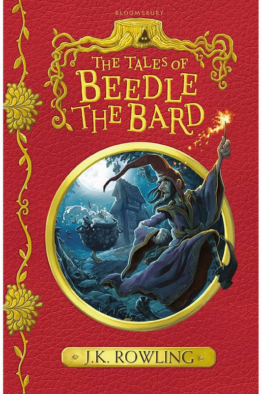 The Tales of Beedle the Bard by J. K. Rowling