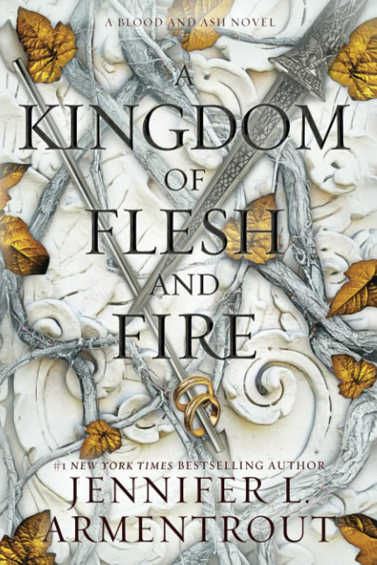 A Kingdom of Flesh and Fire by Jennifer L. Armentrout