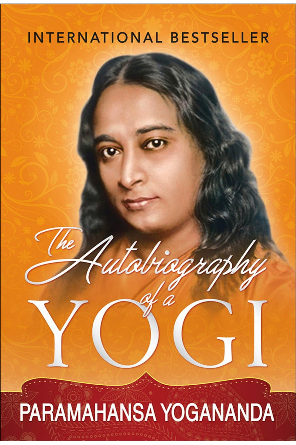 The Autobiography of a Yogi by Paramahansa Yogananda