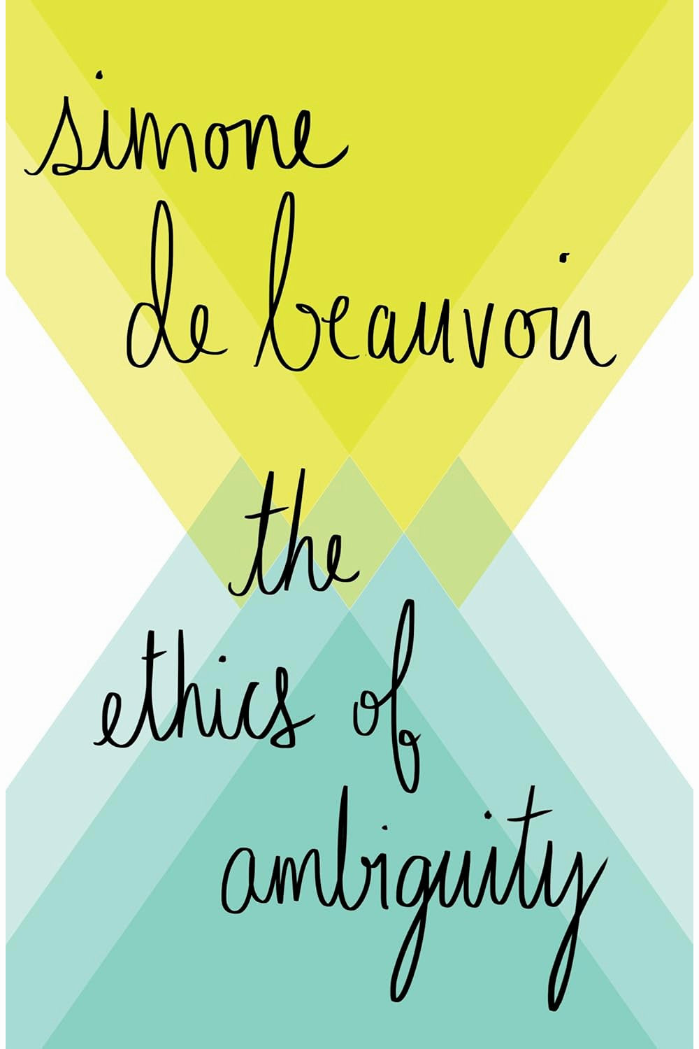 The Ethics of Ambiguity by Simone de Beauvoir