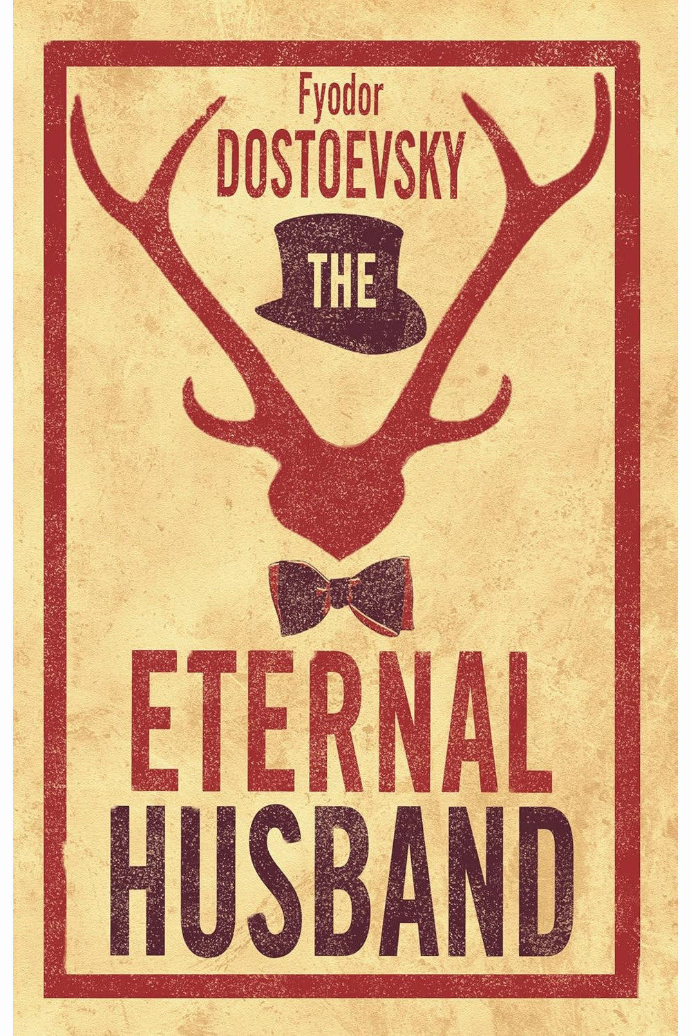 The Eternal Husband by Fyodor Dostoevsky