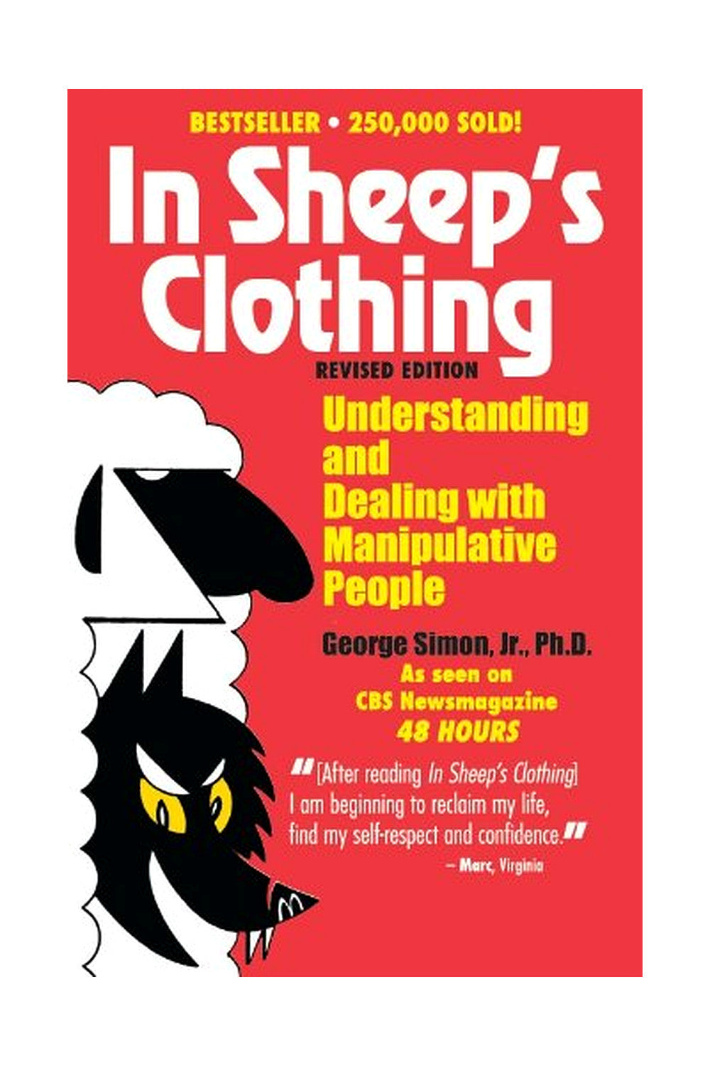 In Sheep's Clothing: Understanding and Dealing with Manipulative People by George K. Simon