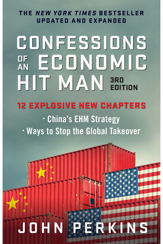 Confessions of an Economic Hit Man by John Perkins