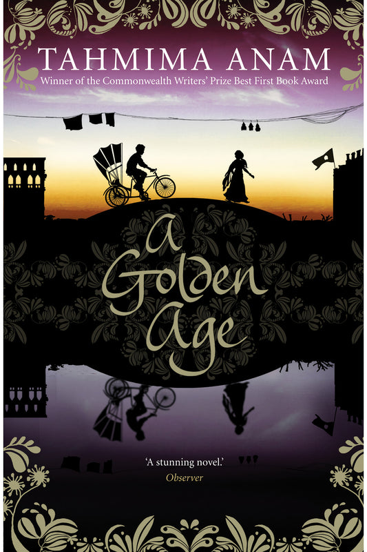 A Golden Age by Tahmima Anam