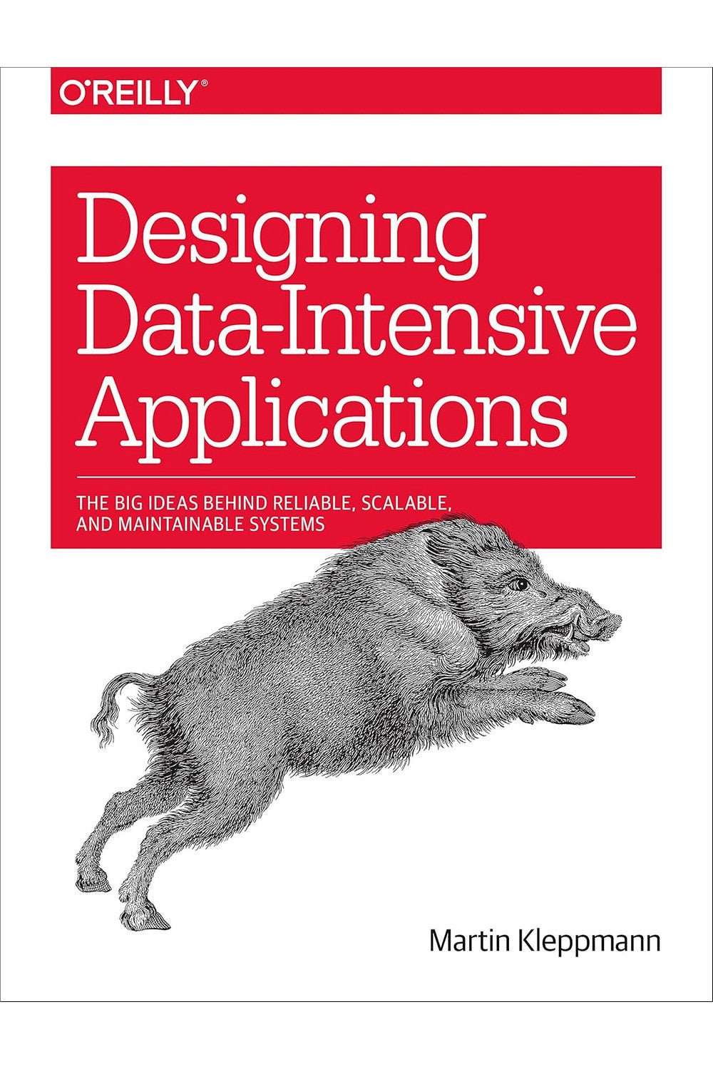 Designing Data-Intensive Applications: The Big Ideas Behind Reliable, Scalable, and Maintainable Systems by Martin Kleppmann