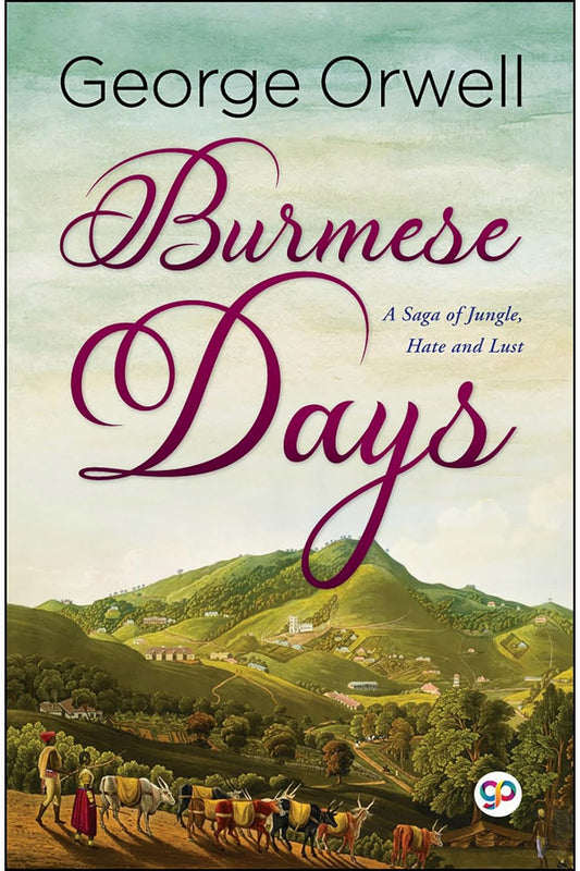 Burmese Days by George Orwell