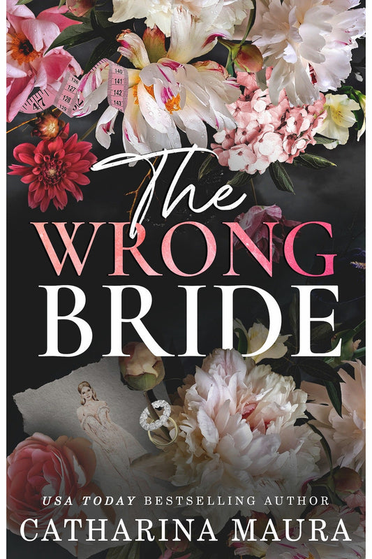 The Wrong Bride by Catharina Maura