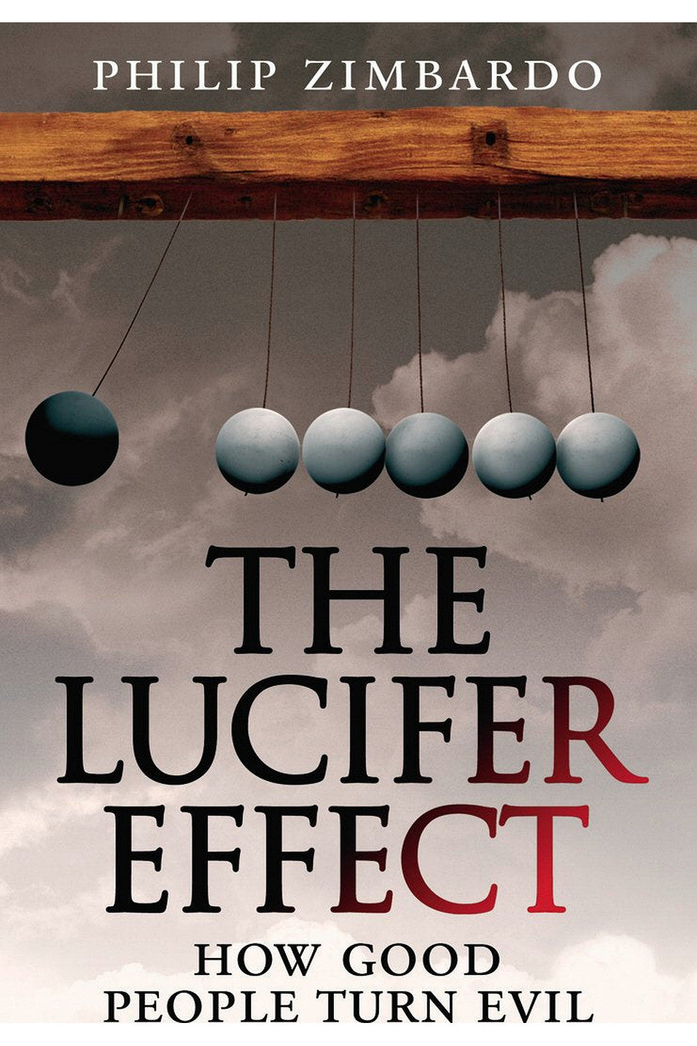 The Lucifer Effect by Philip Zimbardo