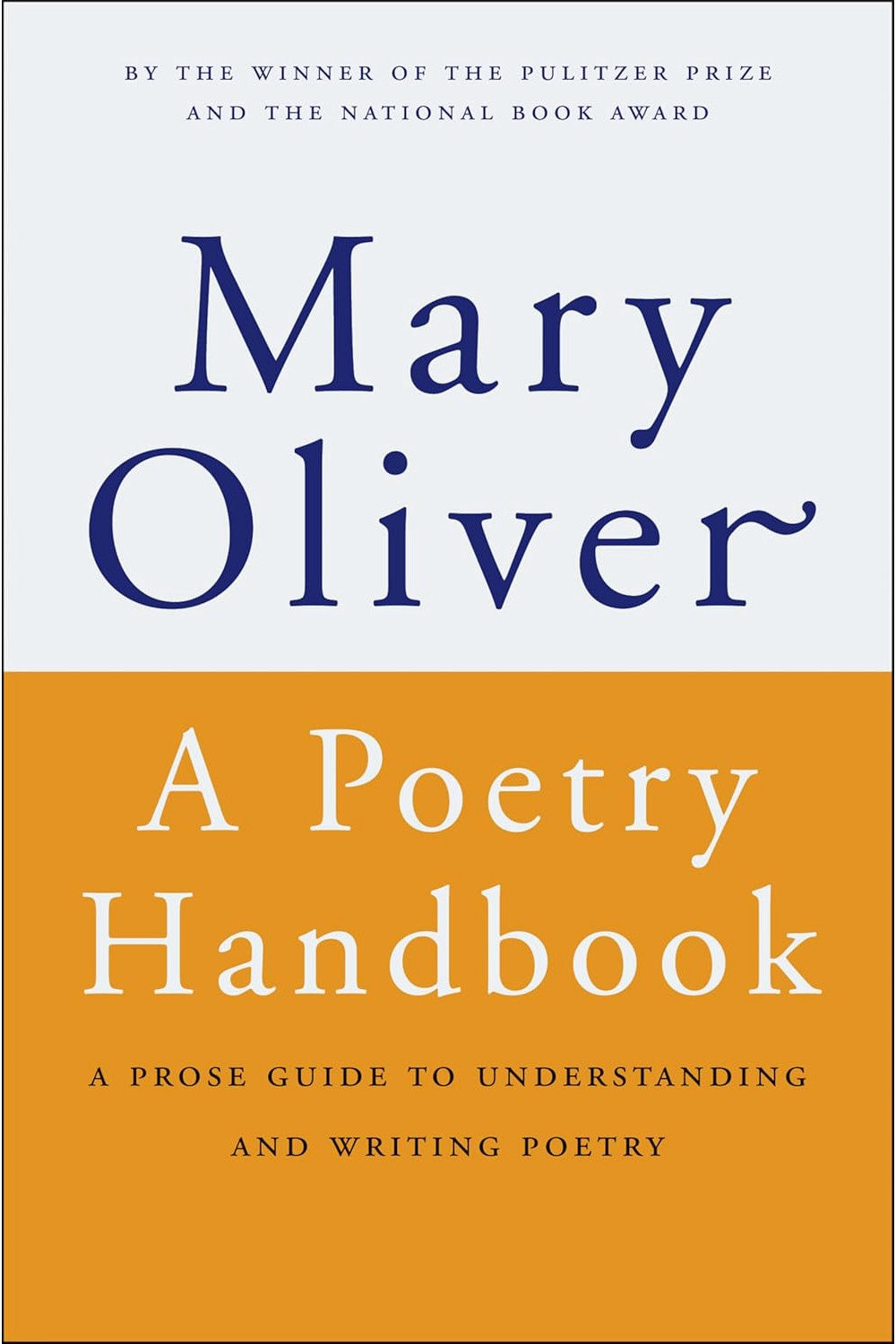 A Poetry Handbook by Mary Oliver