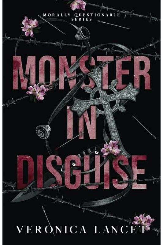 Monster in Disguise: A Dark Romance by Veronica Lancet