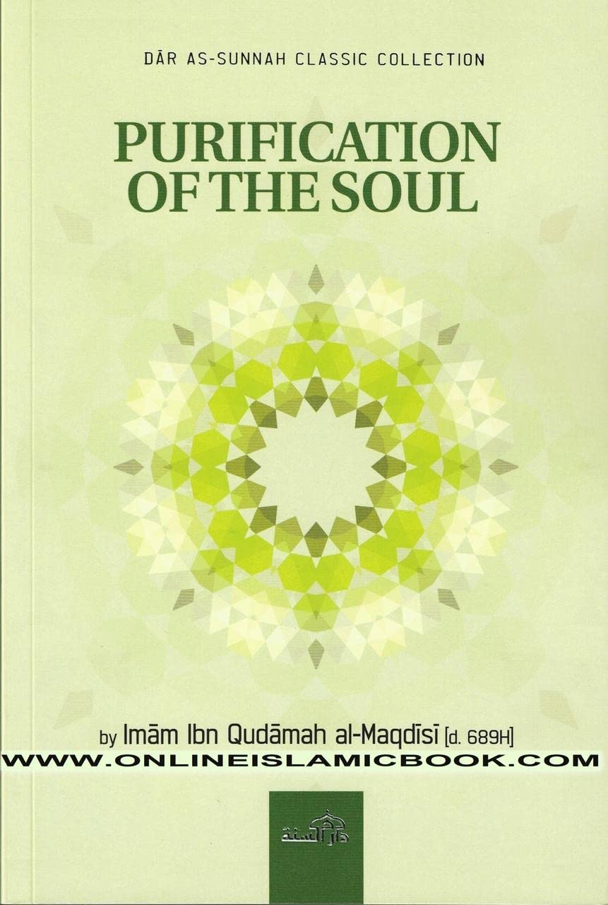 Purification of the Soul by Imām Ibn Qudāmah al-Maqdisī