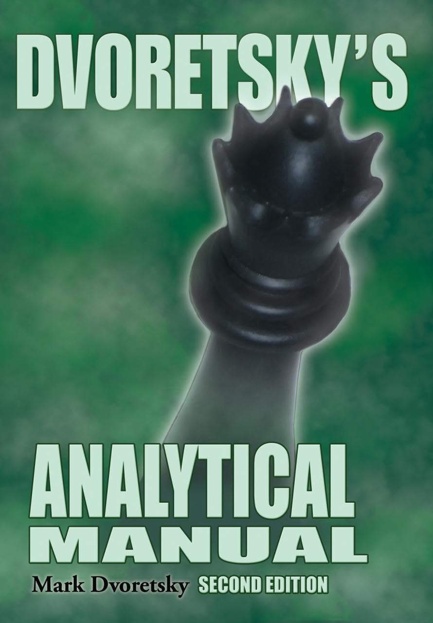 Dvoretsky’s Analytical Manual by Mark Dvoretsky