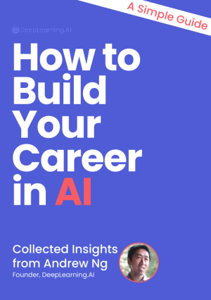 How to Build Your Career in AI by Andrew Ng