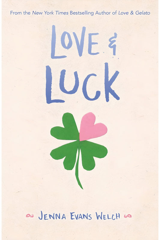 Love & Luck by Jenna Evans Welch