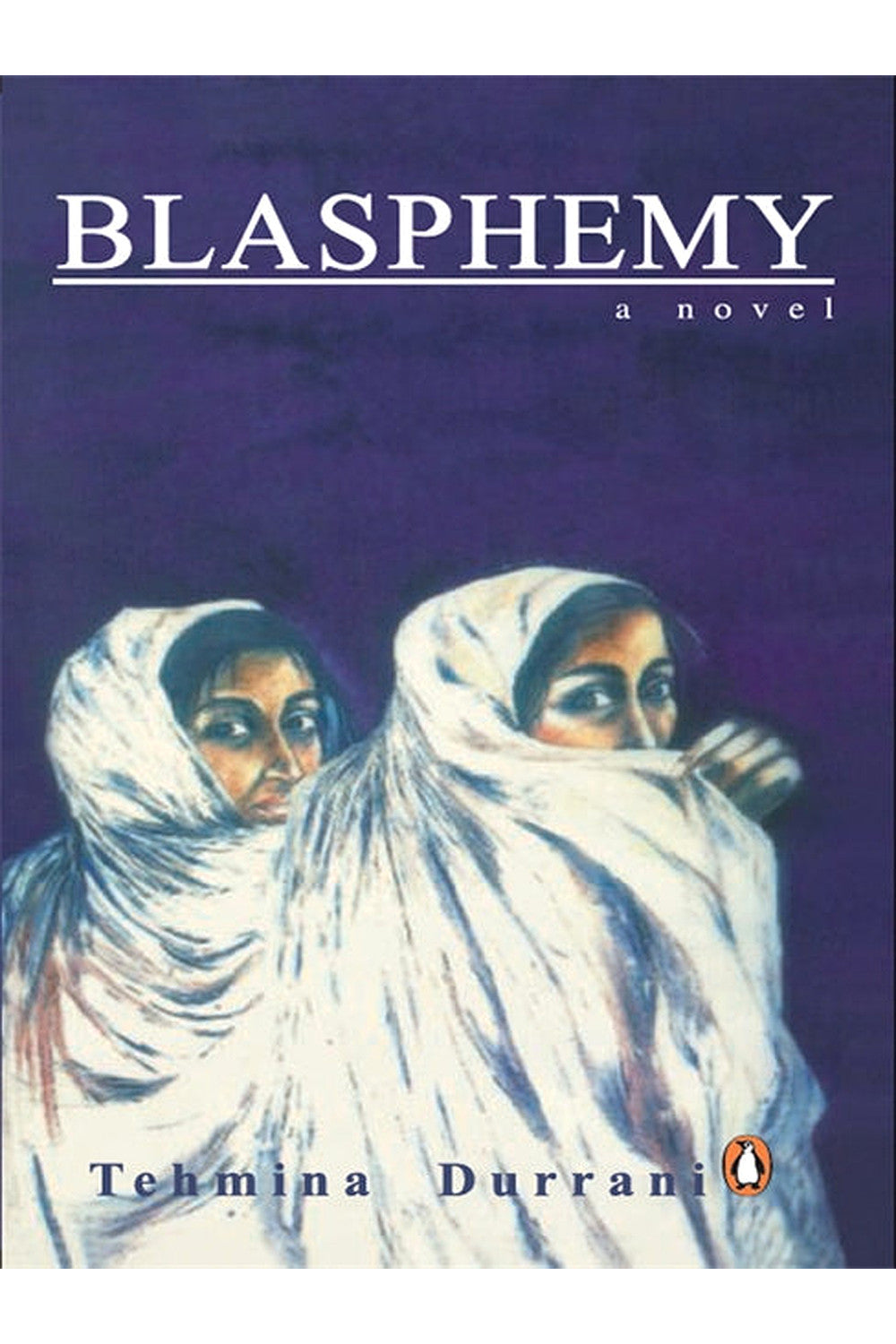 Blasphemy by Tehmina Durrani