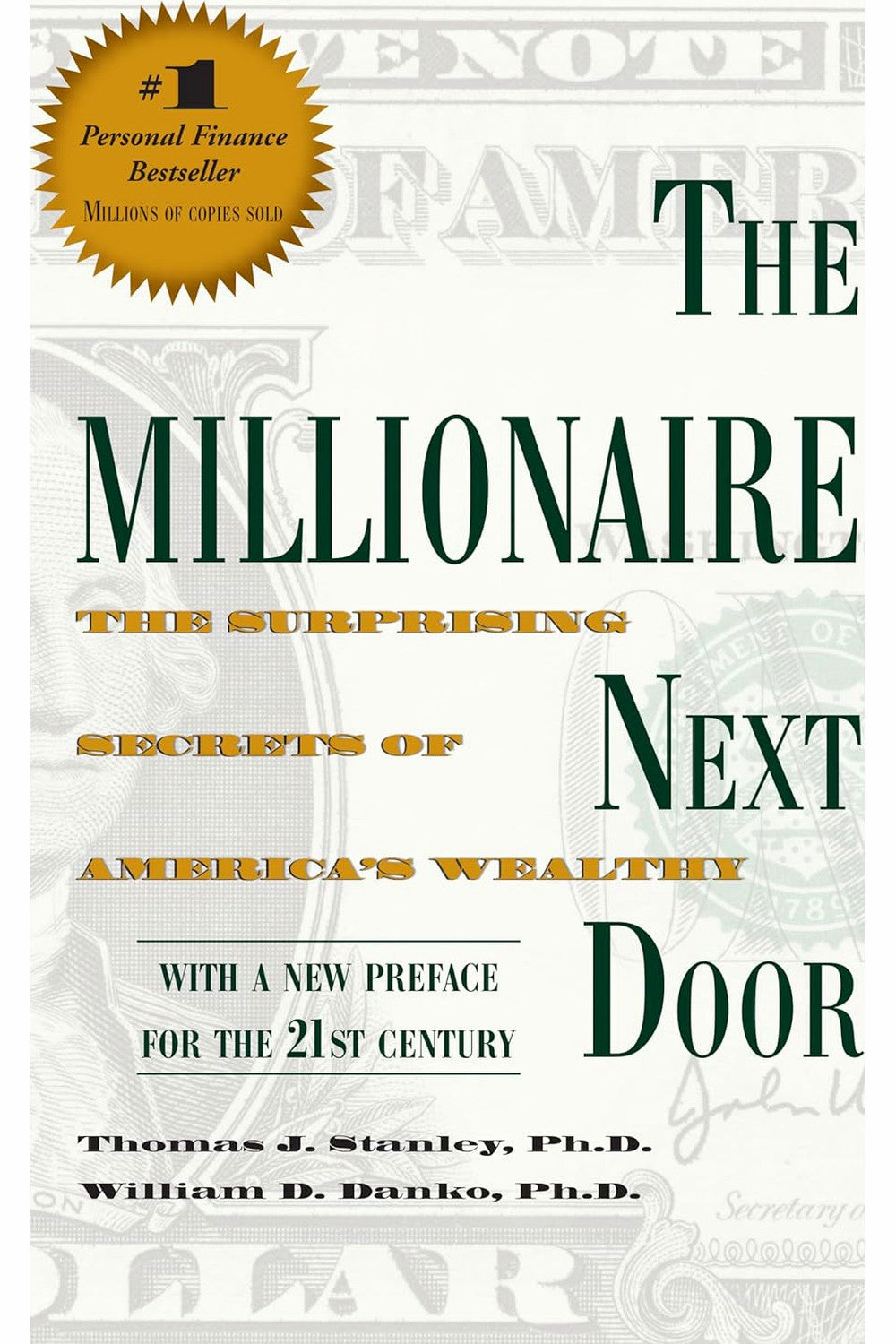 The Millionaire Next Door: The Surprising Secrets of America's Wealthy by Thomas J. Stanley