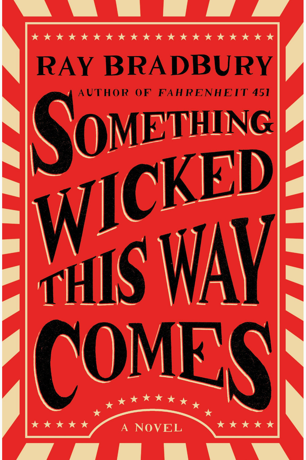 Something Wicked This Way Comes by Ray Bradbury