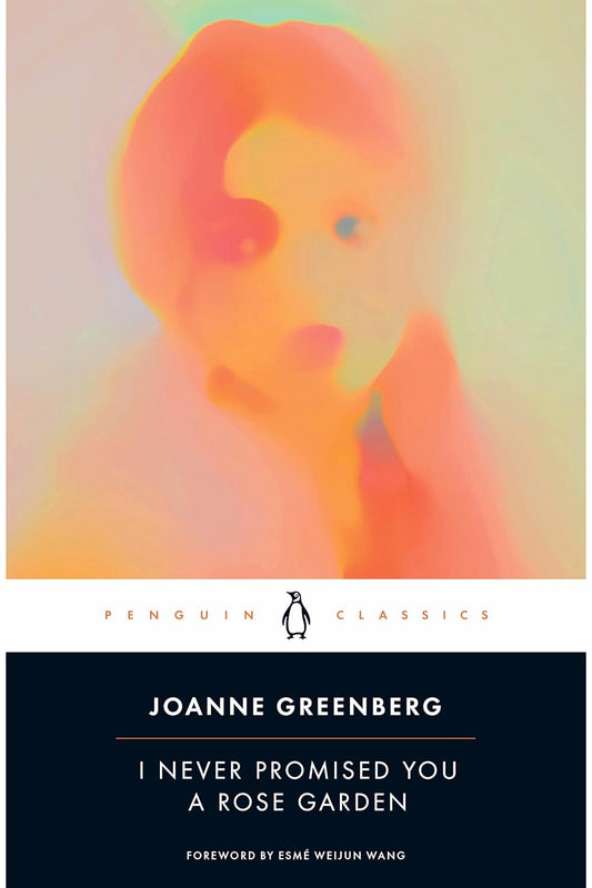 I Never Promised You a Rose Garden by Joanne Greenberg