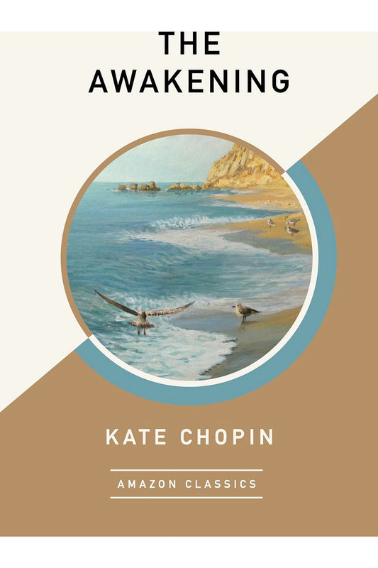 The Awakening by Kate Chopin