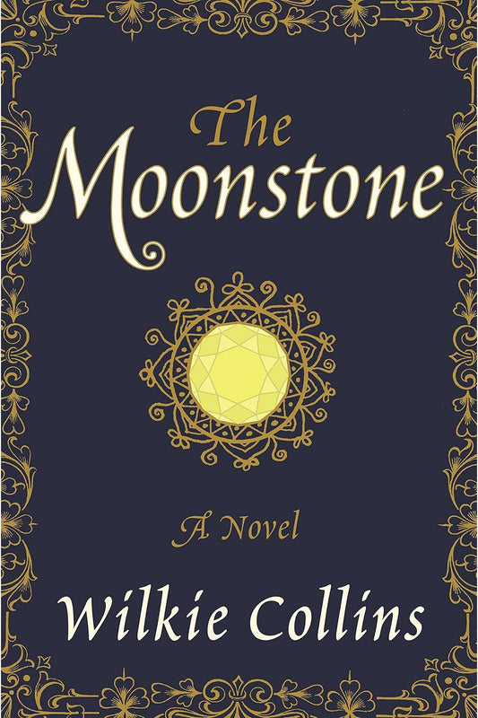 The Moonstone by Wilkie Collins