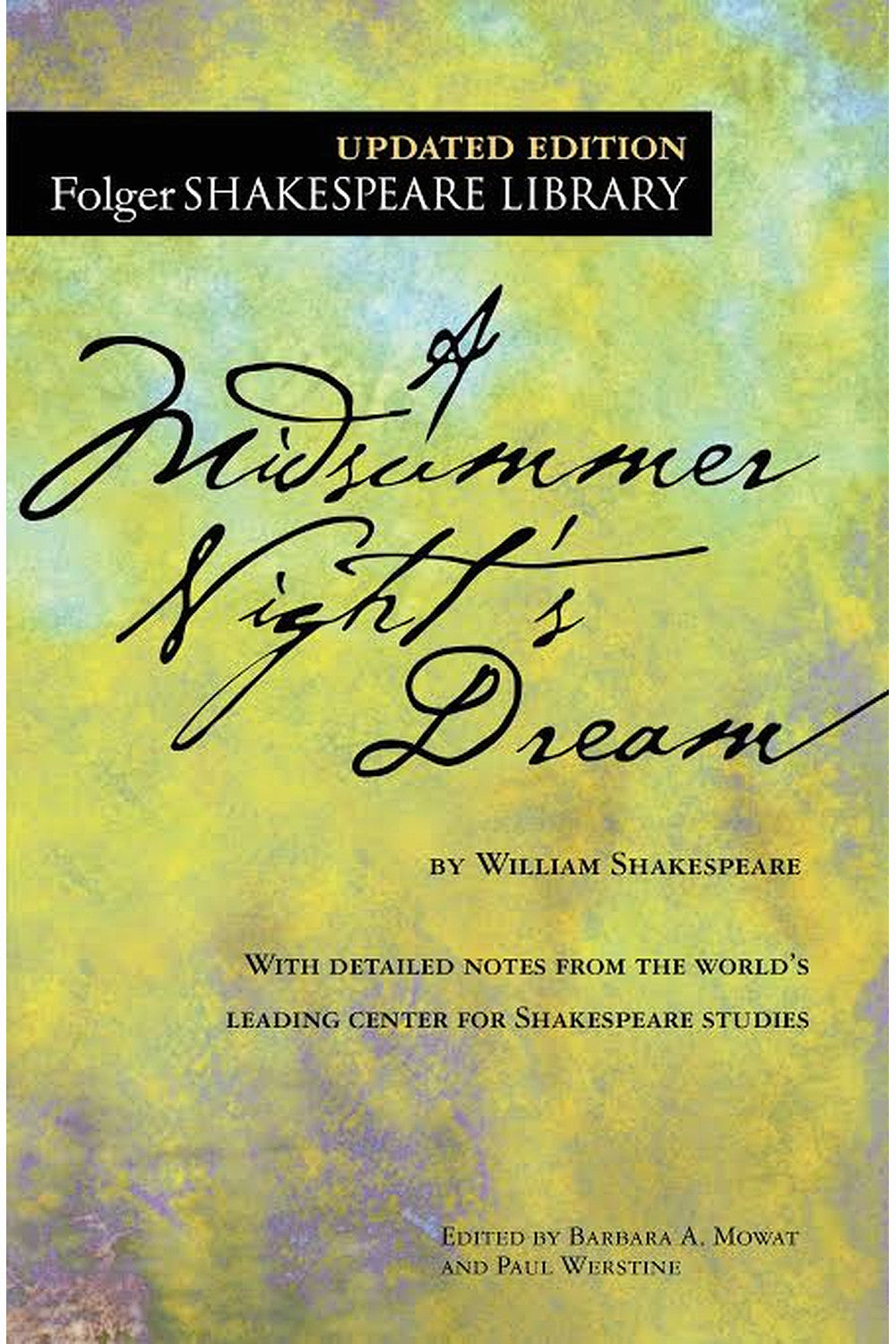 A Midsummer Night's Dream by William Shakespeare