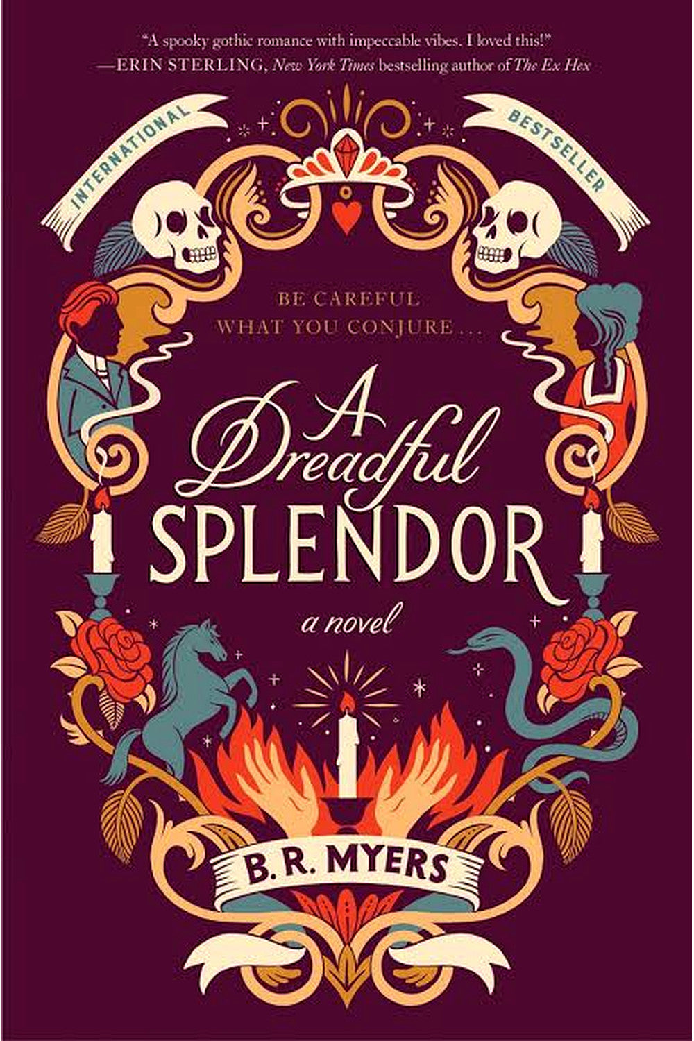 A Dreadful Splendour by B.R. Myers