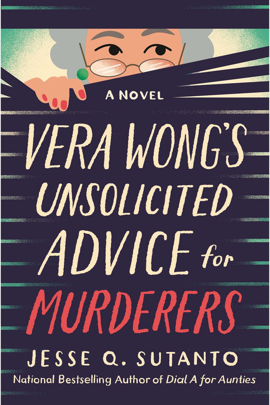 Vera Wong's Unsolicited Advice for Murderers by Jesse Q. Sutanto