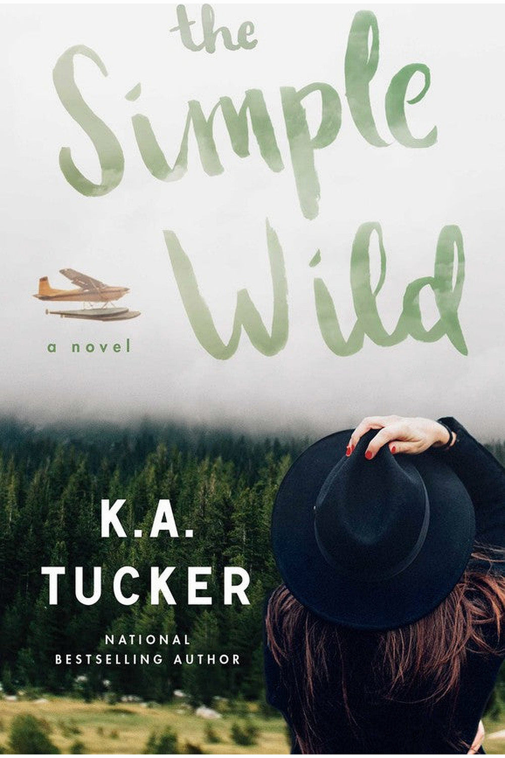 The Simple Wild by K. A. Tucker