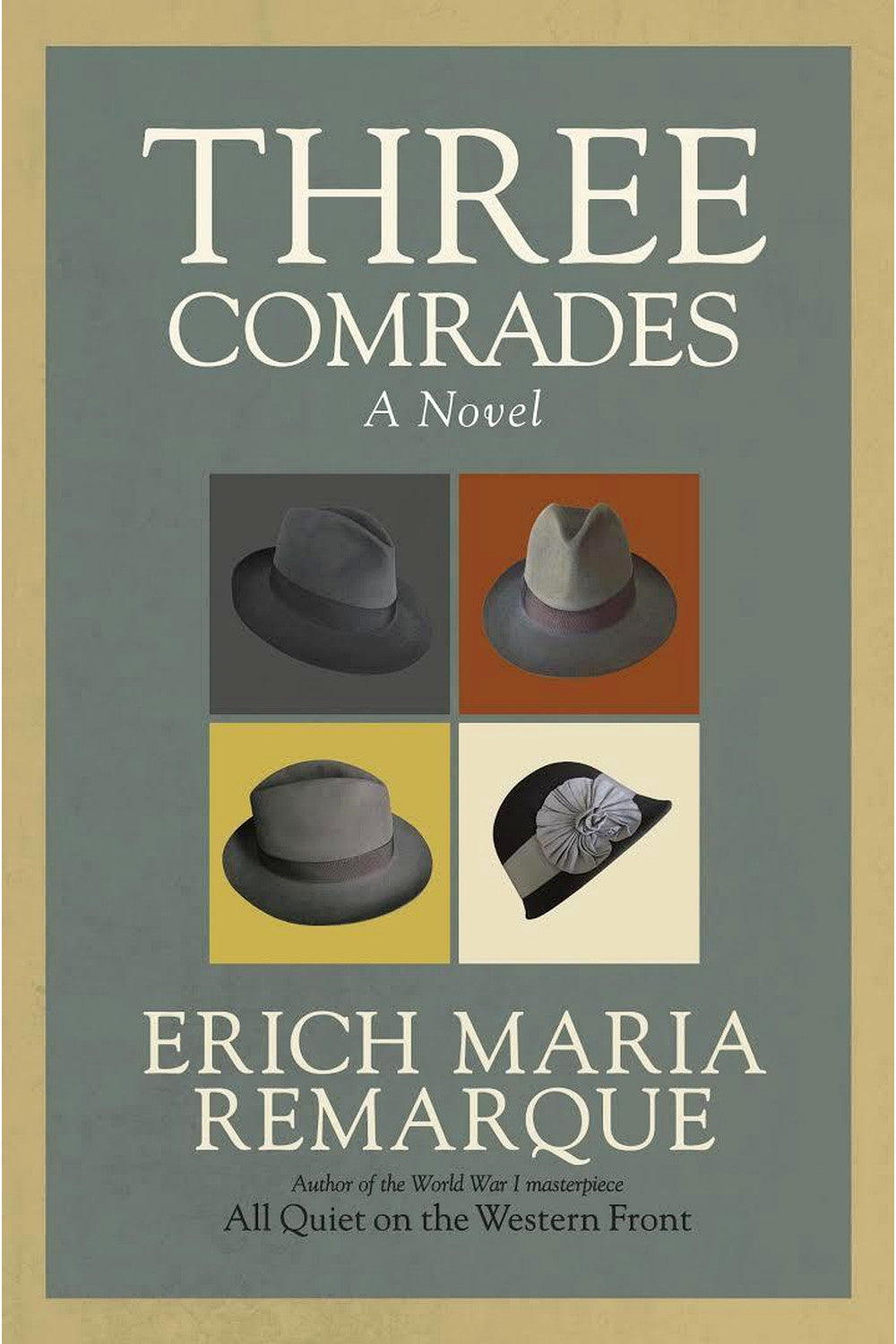 Three Comrades by Erich Maria Remarque