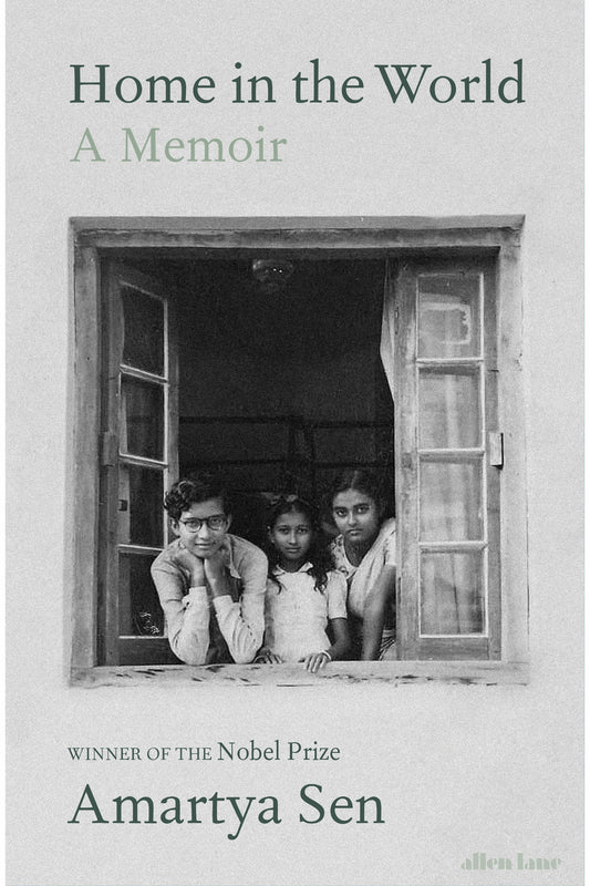 Home in the World: A Memoir by Amartya Sen