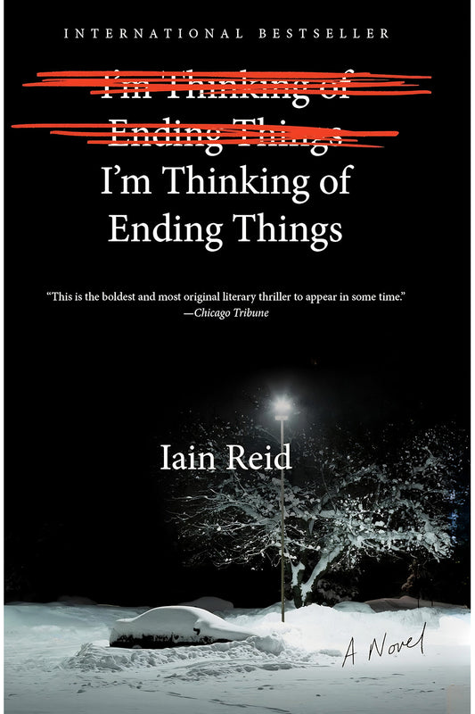 I'm Thinking of Ending Things by Iain Reid