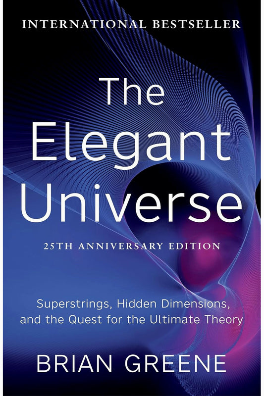 The Elegant Universe by Brian Greene