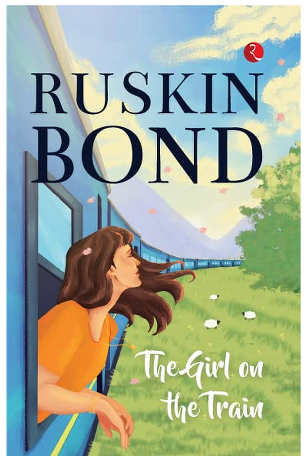 The Girl on the Train by Ruskin Bond
