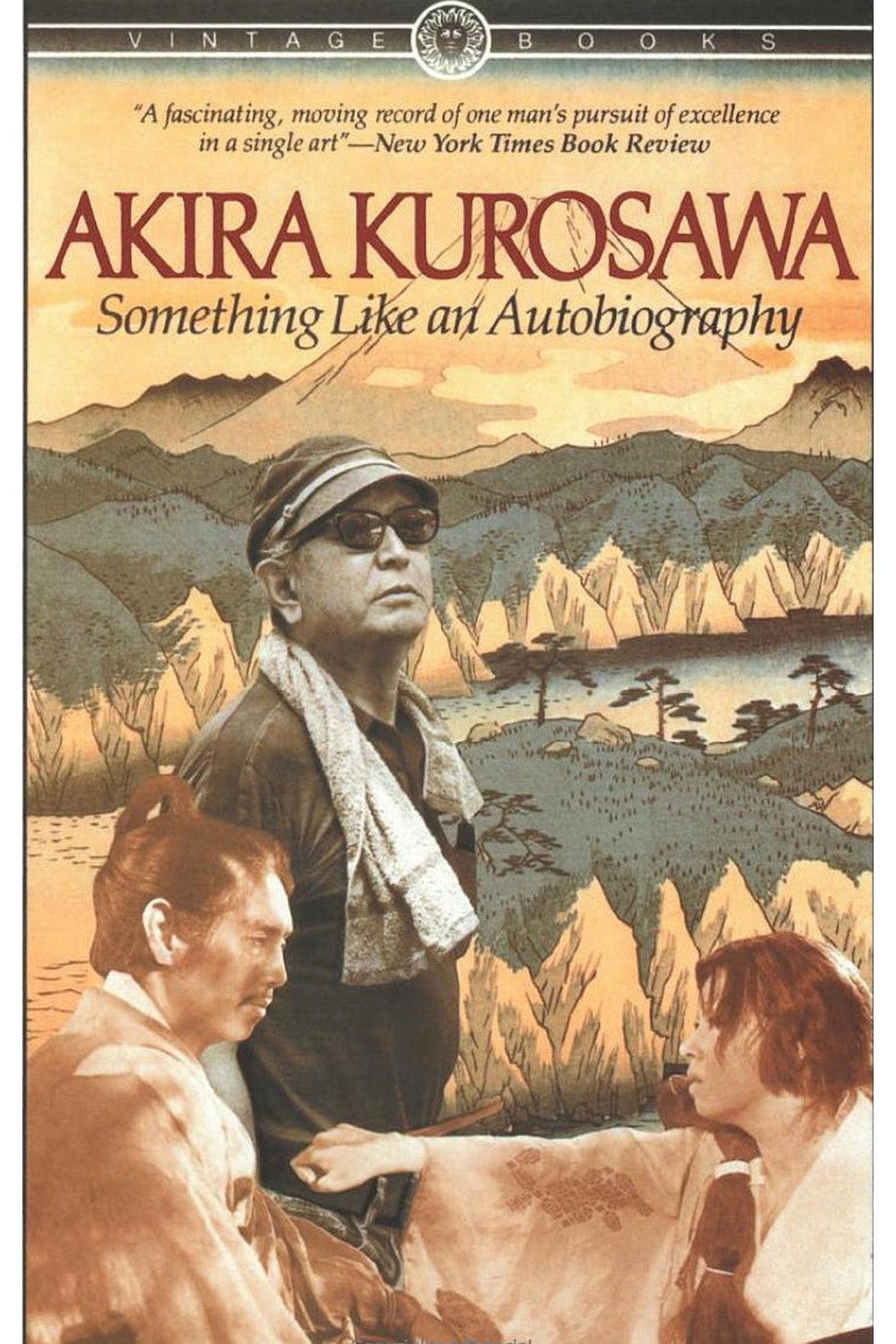 Something Like an Autobiography by Akira Kurosawa