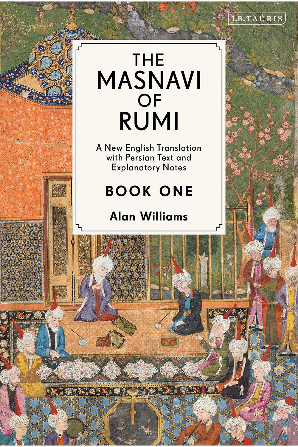 The Masnavi: Book One by Rumi