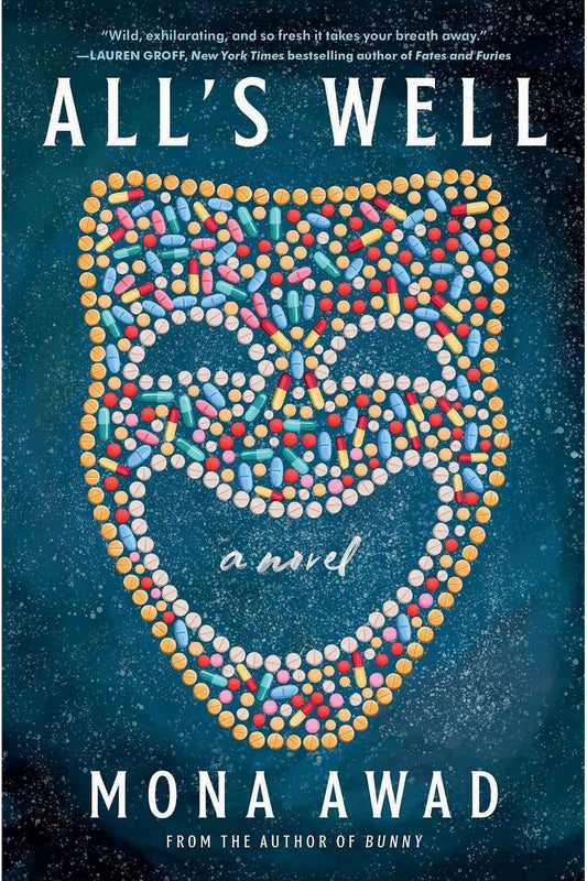 All's Well by Mona Awad