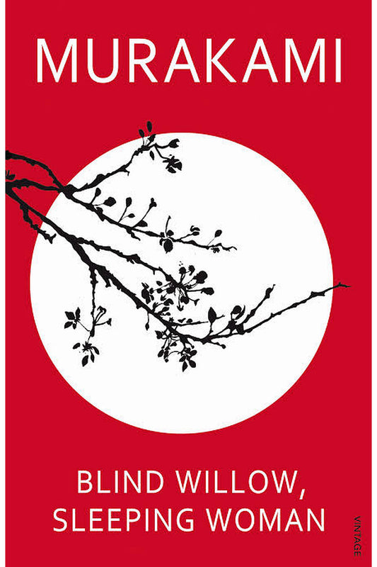 Blind Willow, Sleeping Woman by Haruki Murakami