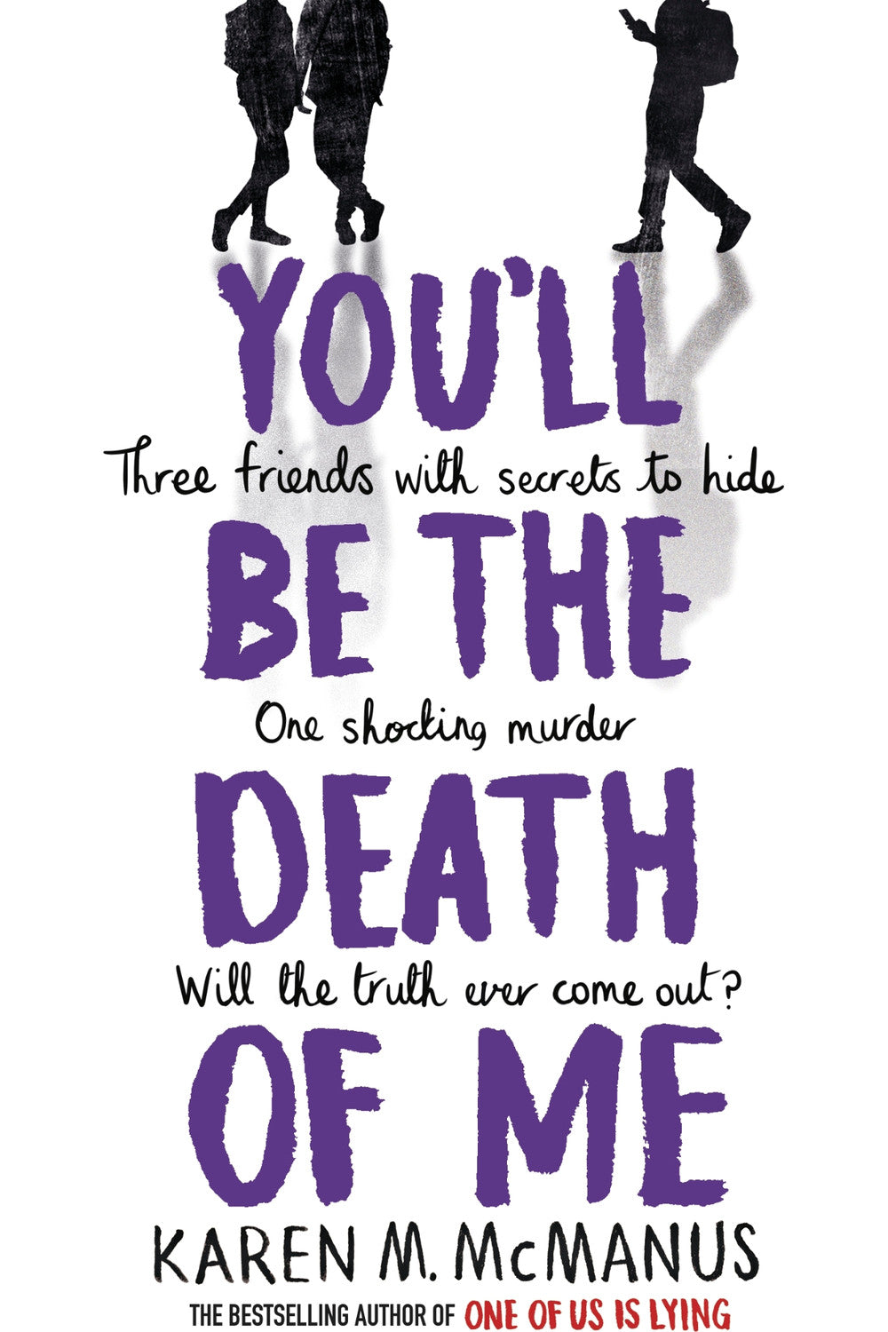 You'll Be the Death of Me by Karen M. McManus