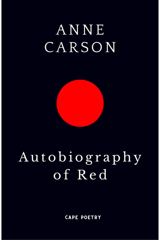Autobiography Of Red by Anne Carson