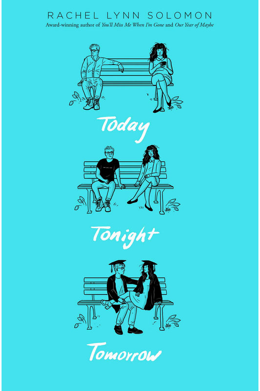 Today Tonight Tomorrow by Rachel Lynn Solomon