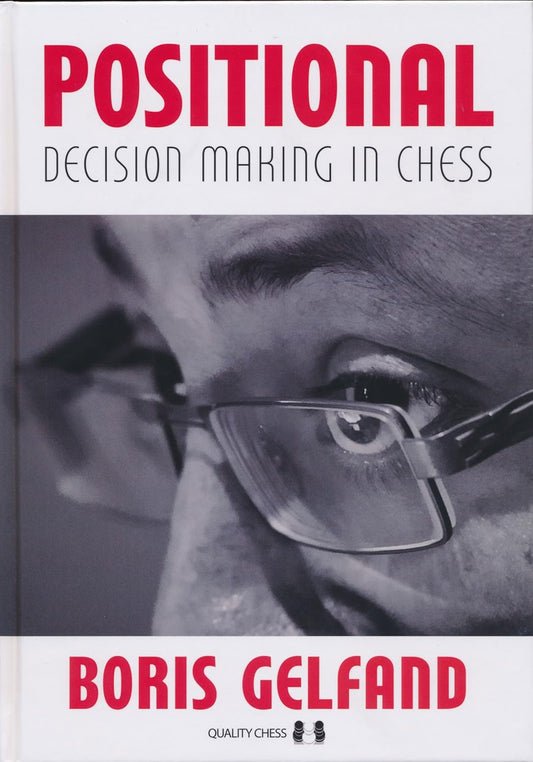 Positional Decision Making in Chess by Boris Gelfand