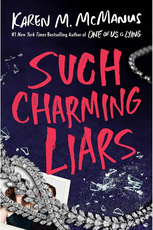Such Charming Liars by Karen M. McManus