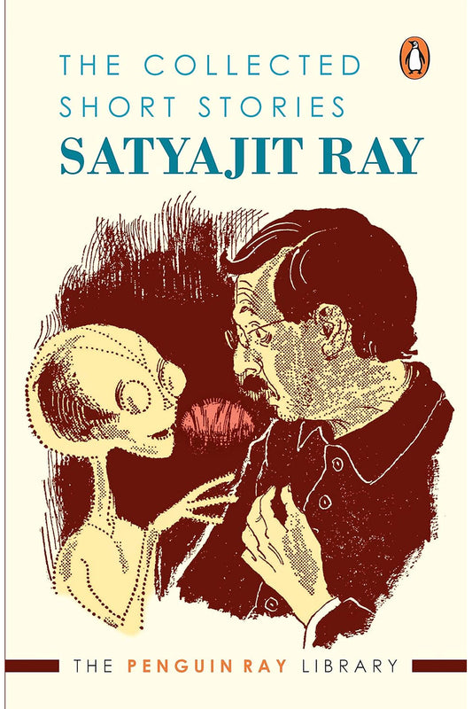 The Collected Short Stories by Satyajit Ray