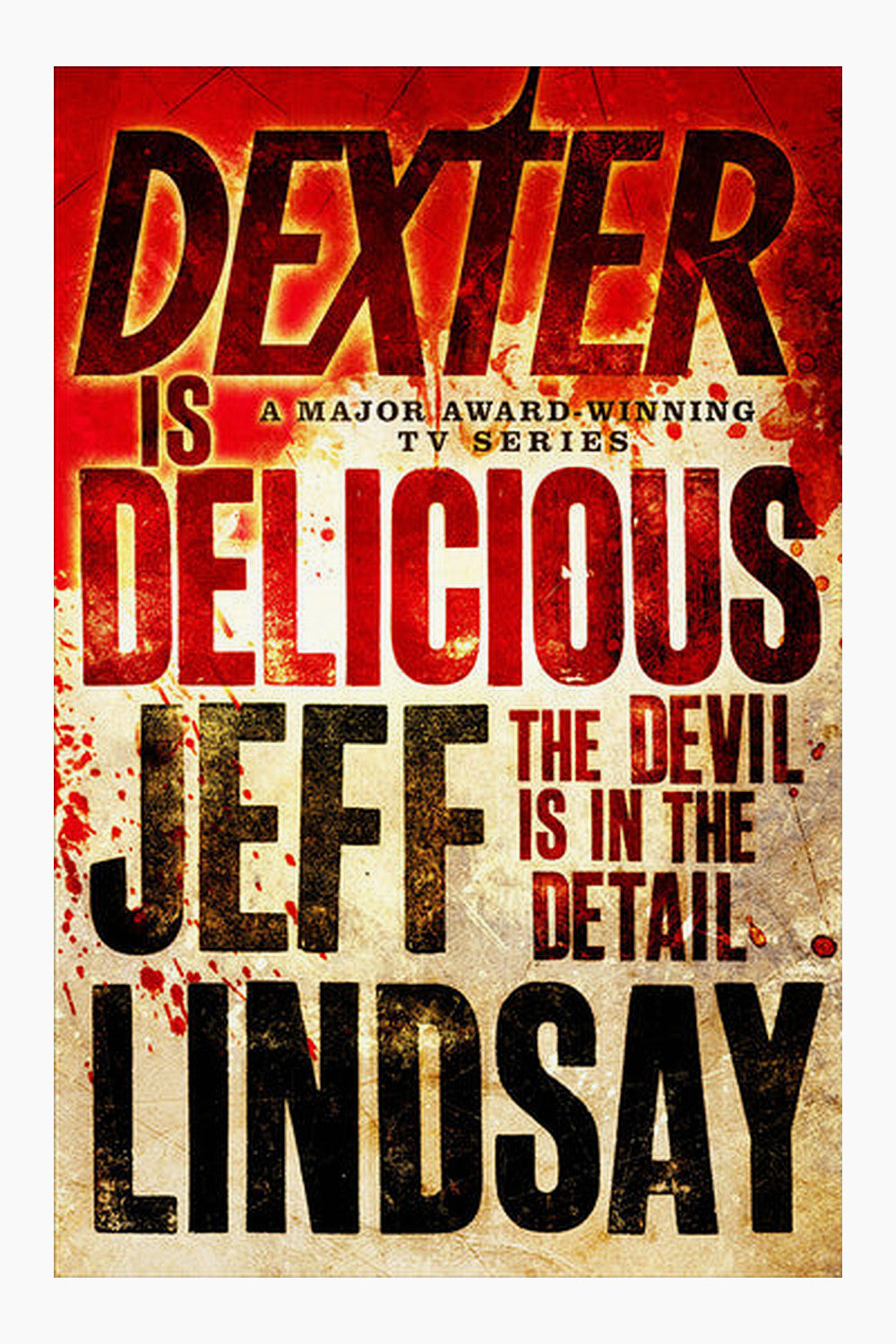 Dexter Is Delicious by Jeff Lindsay