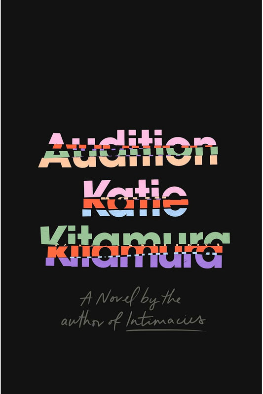 Audition by Katie Kitamura