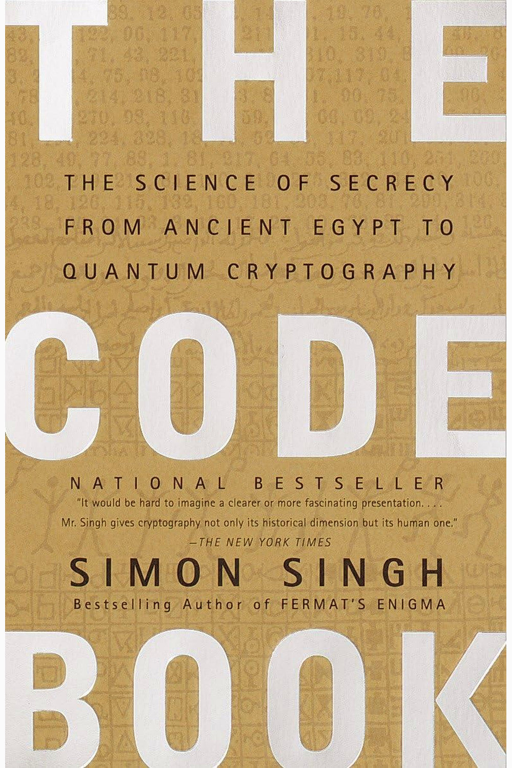 The Code Book: The Science of Secrecy from Ancient Egypt to Quantum Cryptography by Simon Singh