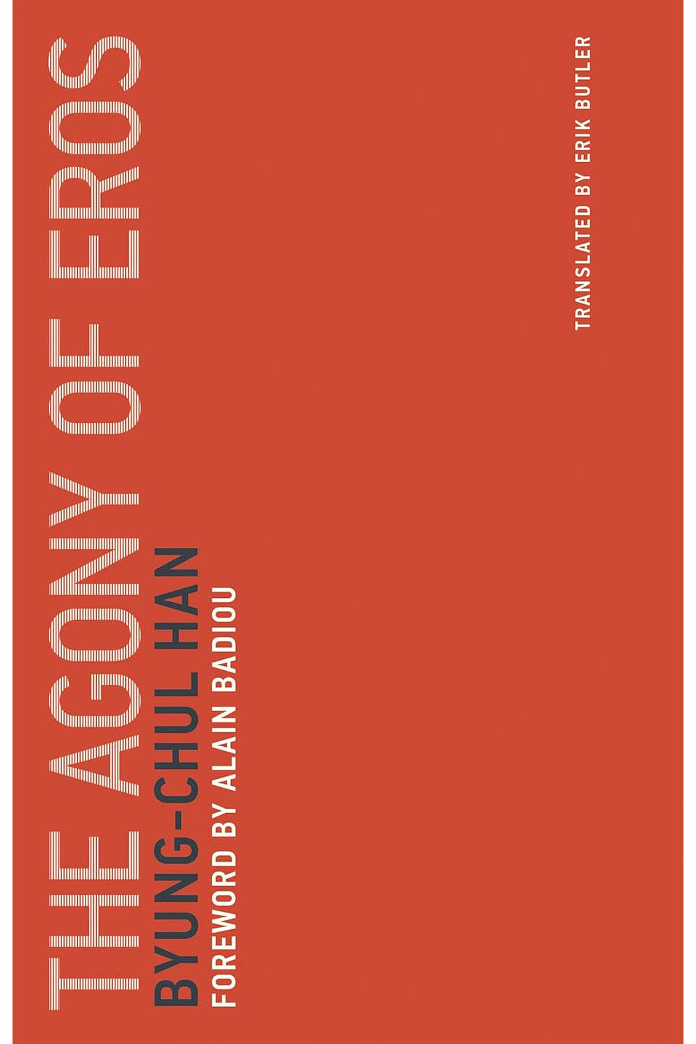 The Agony of Eros by Byung-Chul Han