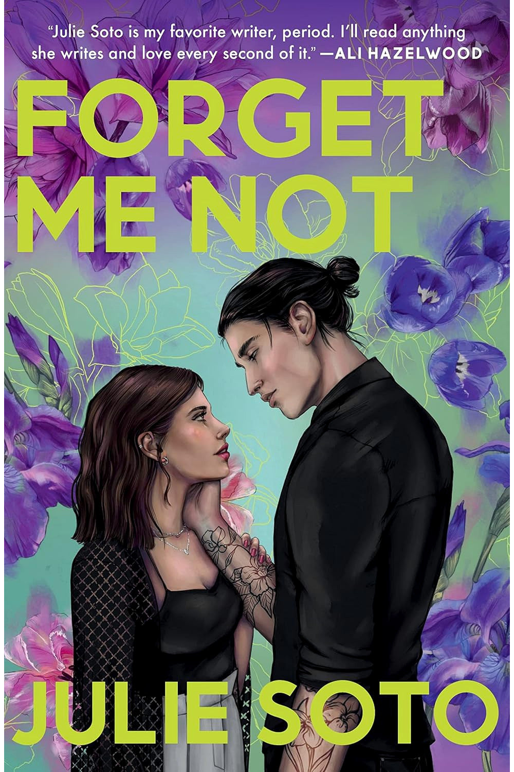 Forget Me Not by Julie Soto