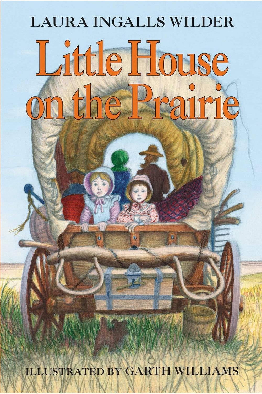 Little House on the Prairie by Laura Ingalls Wilder, Garth Williams