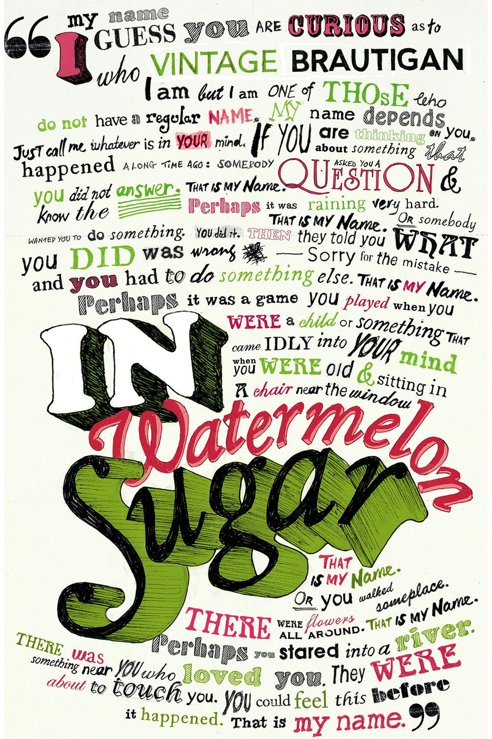 In Watermelon Sugar by Richard Brautigan